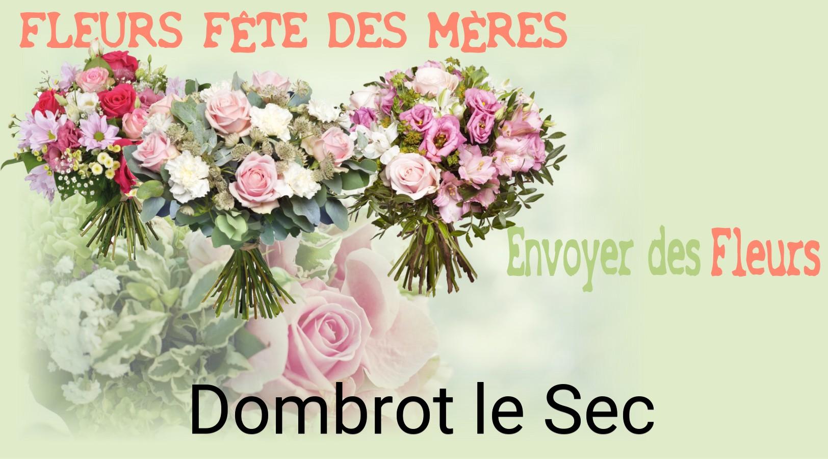 Bouquet de Fête des Mères livré à Dombrot-le-Sec
